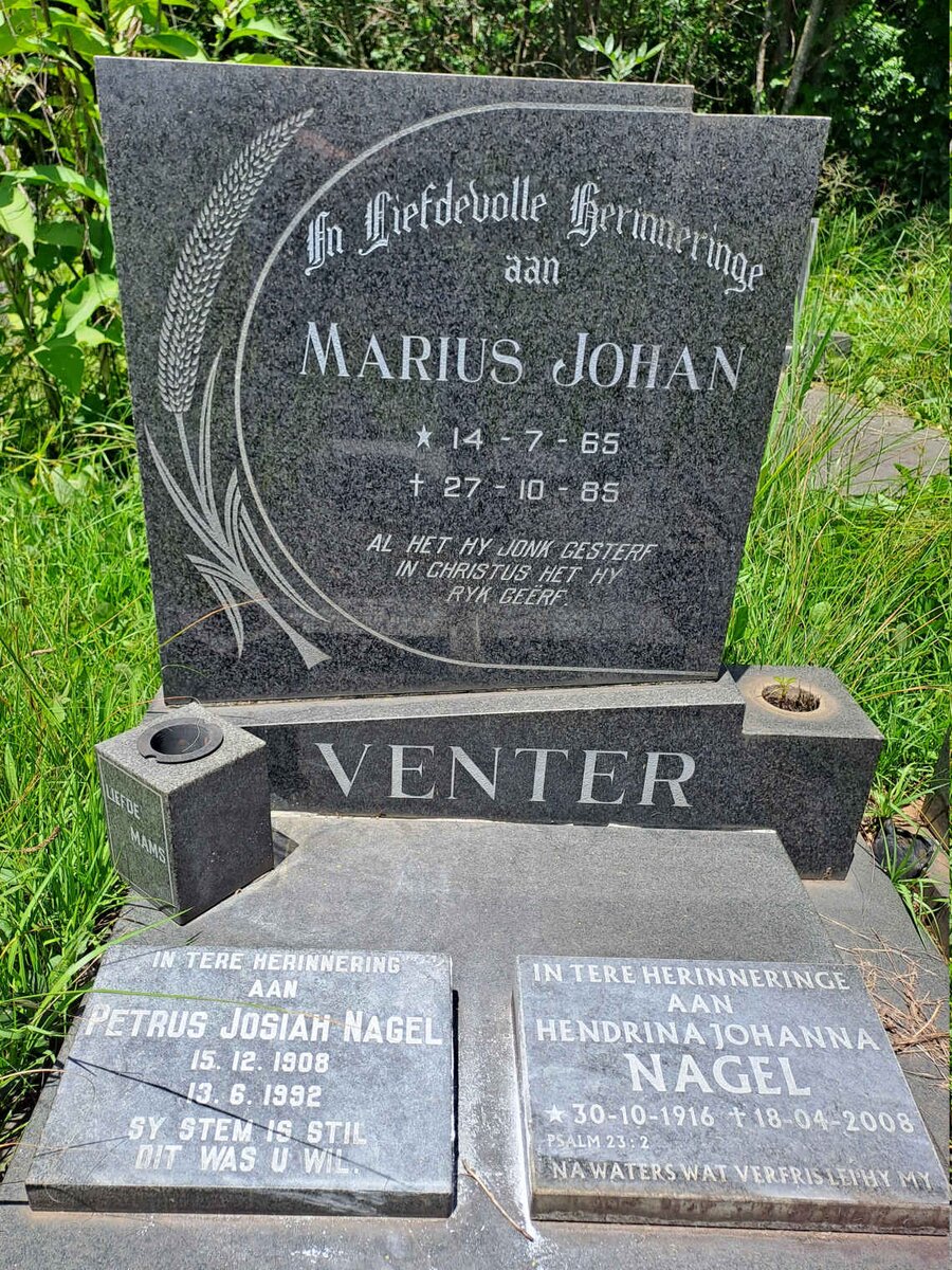 VENTER Marius Johan 1965-1985 :: NAGEL Petrus Josiah 1908-1992 :: NAGEL Hendrina Johanna 1916-2008