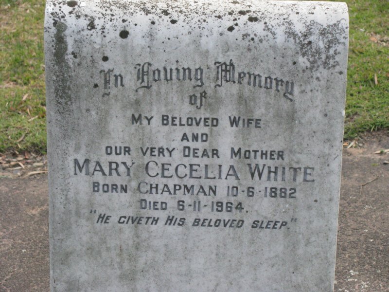 WHITE Mary Cecelia  nee CHAPMAN 1882-1964