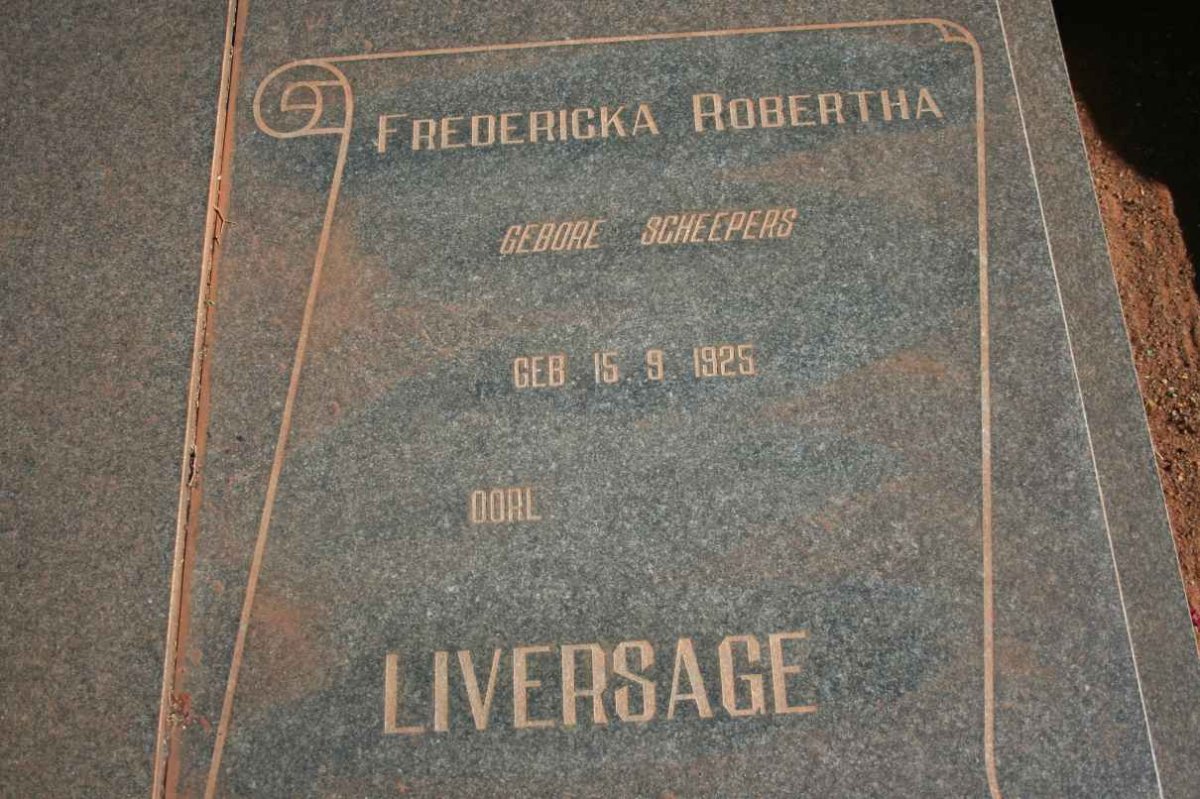 LIVERSAGE Fredericka Robertha nee SCHEEPERS 1925-