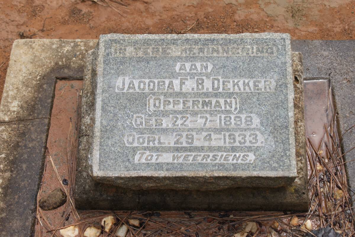 DEKKER Jacoba F.B. nee OPPERMAN 1898-1933