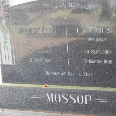 MOSSOP George Edwin 1883-1967 &amp; E.I.M formerly BUSHY nee KELLY 1904-1966