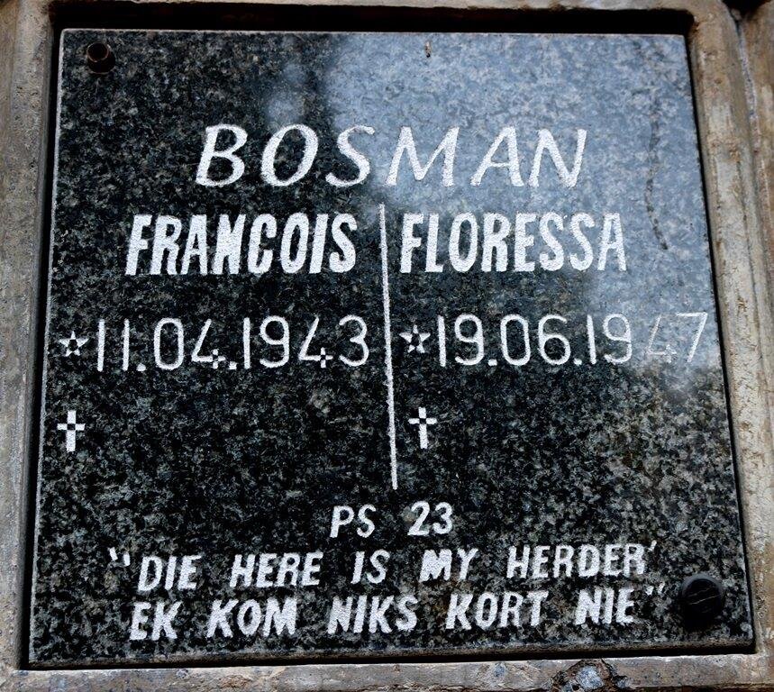 BOSMAN Francois 1943- &amp; Floressa 1947-