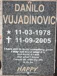 VUJADINOVIC Danilo 1978-2005