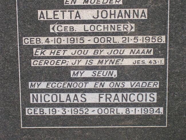 ? Nicolaas Francois 1952-1994 :: ? Aletta Johanna LOCHNER 1915-1956