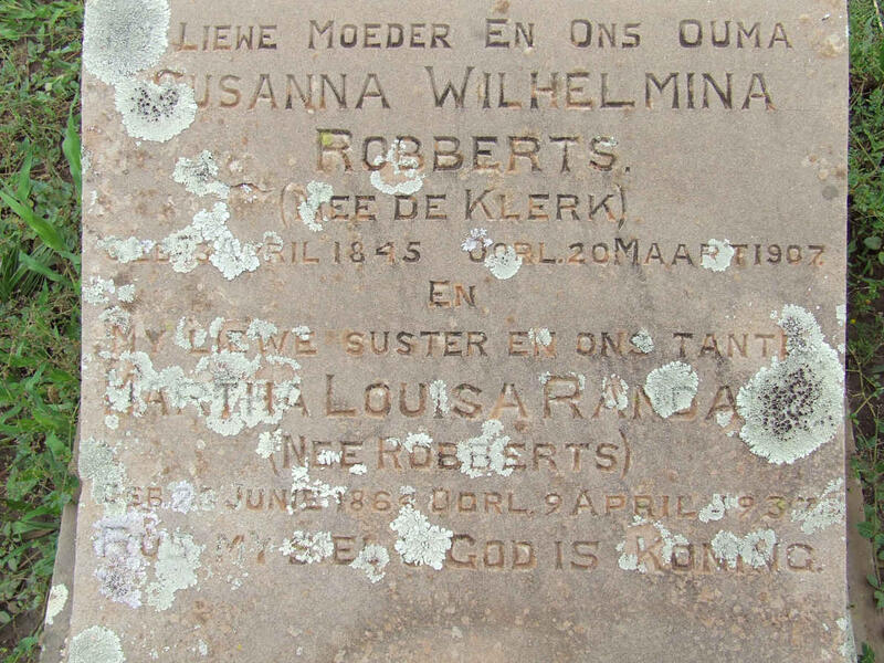 ROBBERTS Susanna Wilhelmina nee DE KLERK 1845-1907 :: RANDALL Martha Louisa nee ROBBERTS 1864-1937