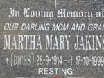 JAKINS Martha Mary nee DICKS 1914-1999