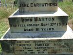 CARRUTHERS Jane nee BARTON -1903 :: HANLON Elizabeth Hunter nee CARRUTHERS -1946