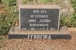 FERREIRA Anna Jacoba nee KOEKEMOER 1916-1984