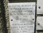 LEWIS John Robert 1916-1972 & Linda Bailey 1916-1983