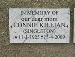 KILLIAN Connie nee SINGLETON 1925-2009