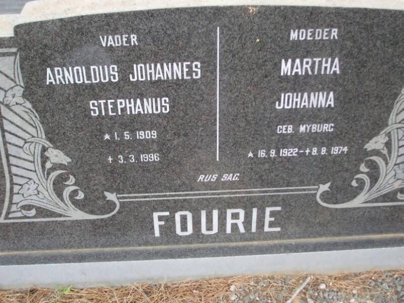 FOURIE Arnoldus Johannes Stephanus 1909-1996 & Martha Johanna MYBURG 1922-1974