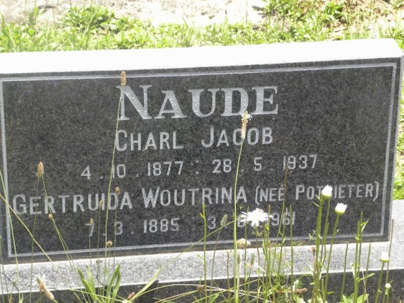 NAUDE Charl Jacob 1877-1937 & Gertruida Woutrina POTGIETER 1885-1961