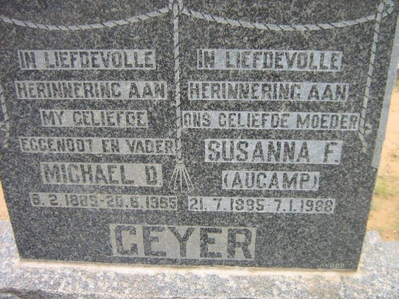 GEYER Michael D. 1889-1955 & Susanna F. AUCAMP 1895-1988