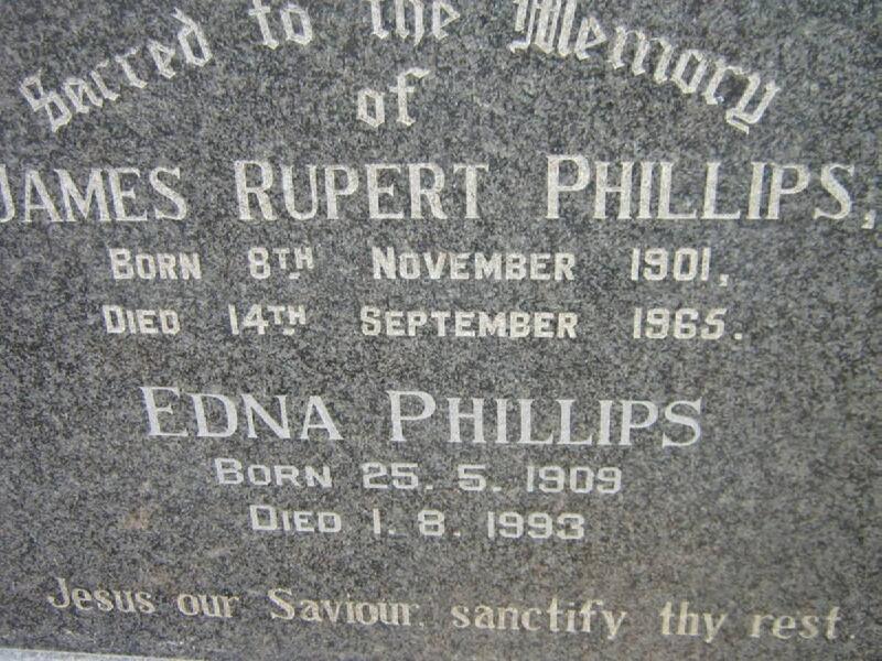 PHILLIPS James Rupert 1901-1965 & Edna 1909-1993