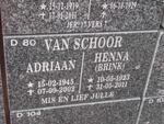 SCHOOR Adriaan, van 1945-2002 & Henna BRINK 1923-2011