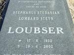 LOUBSER Stephanus Stebasjan Lombard Steyn 1932-2002