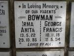 BOWMAN George Francis 1918-1994 & Irma Anita 1922-1985
