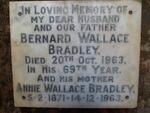 BRADLEY Bernard Wallace -1963 :: BRADLEY Annie Wallace 1871-1963