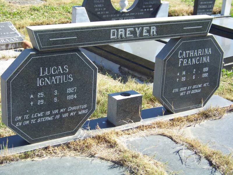 DREYER Lucas Ignatius 1927-1984 & Catharina Francina 1931-1992