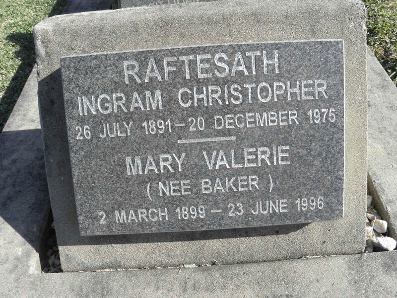 RAFTESATH Ingram Christopher 1891-1975 & Mary Valerie BAKER 1899-1996