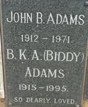 ADAMS John B. 1912-1971 & B.K.A. 1915-1995