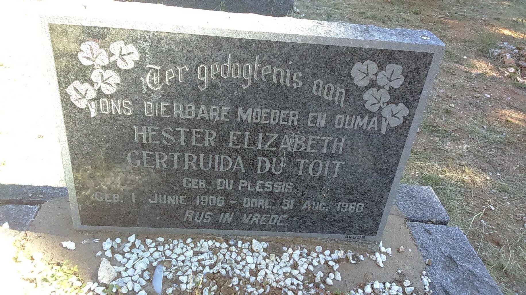 TOIT Hester Elizabeth Gertruida, du nee DU PLESSIS 1906-1960