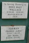 WALLACE Doris Mary 1920-1997 :: FORMAN Francis James 1921-1997 & Joy Pearl 1922-2007