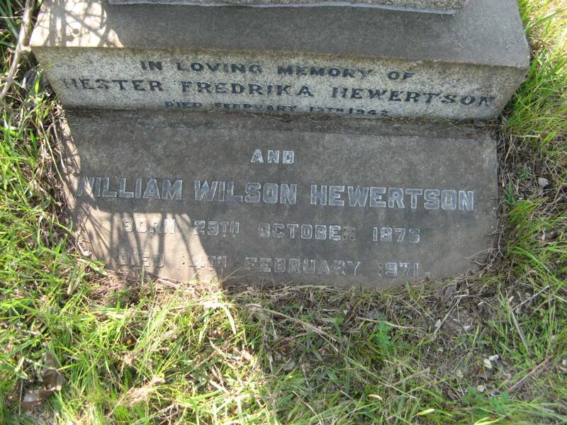 HEWERTSON William Wilson 1876-1971 & Hester Fredrika HEWERTSON -1942