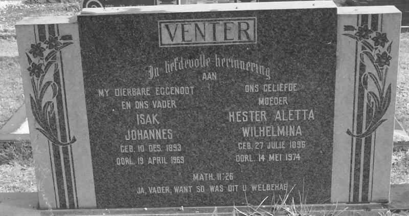 VENTER Isak Johannes 1893-1969 & Hester Aletta Wilhelmina 1896-1974