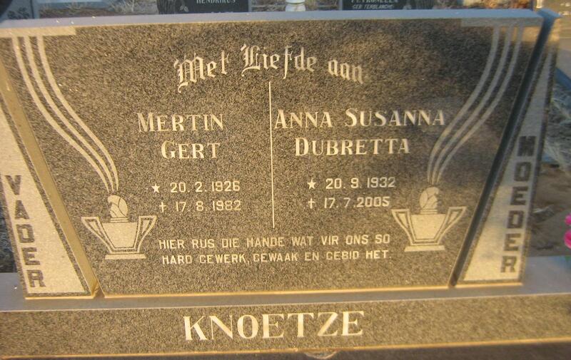 KNOETZE Mertin Gert 1926-1982 & Anna Susanna Dubretta 1932-2005