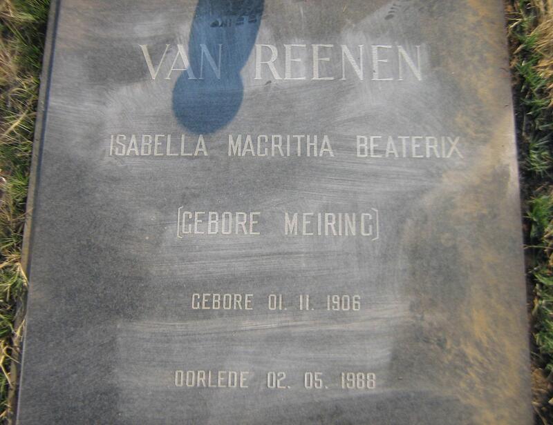REENEN Isabella Magritha Beaterix, van nee MEIRING 1906-1988
