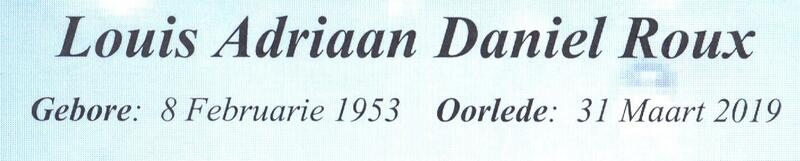 ROUX Louis Adriaan Daniel 1953-2019