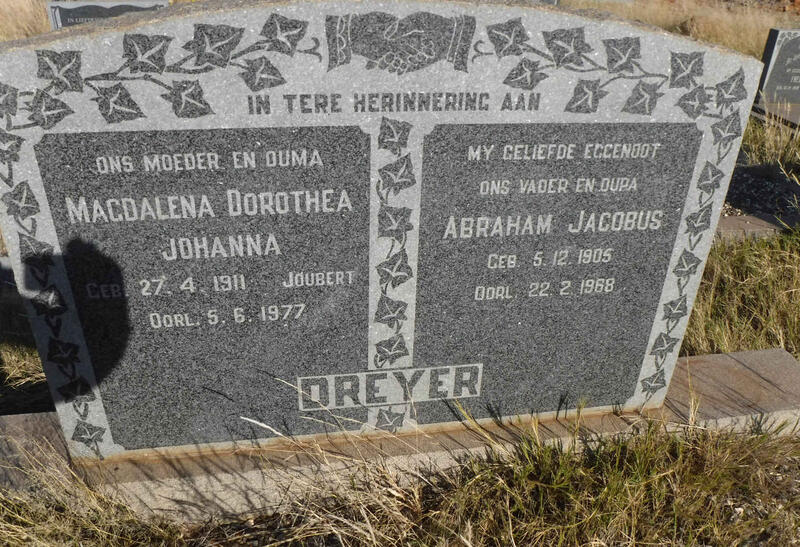 DREYER Abraham Jacobus 1905-1968 & Magdalena Dorothea Johanna JOUBERT 1911-1977