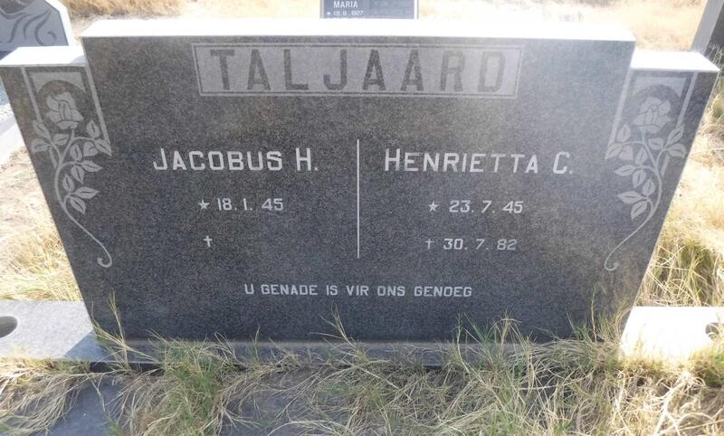 TALJAARD Jacobus H. 1945- & Henrietta C. 1945-1982