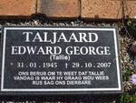 TALJAARD Edward George 1945-2007