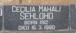 SEHLOHO Cecilia Mahali 1912-1980