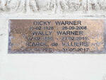 WARNER Dicky 1928-2008 :: WARNER Wally 1950-2014 :: DE VILLIERS Carol 1932-2017