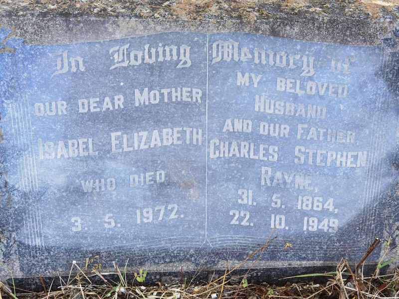 RAYNE Charles Stephen 1864-1949 & Isabel Elizabeth -1972