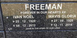 FREEMAN Ivan Noel 1928-2012 & Mavis Gloria 1928-2014