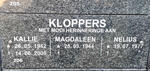 KLOPPERS Kallie 1942-2005 & Magdaleen 1944- :: KLOPPERS Nelius 1977-