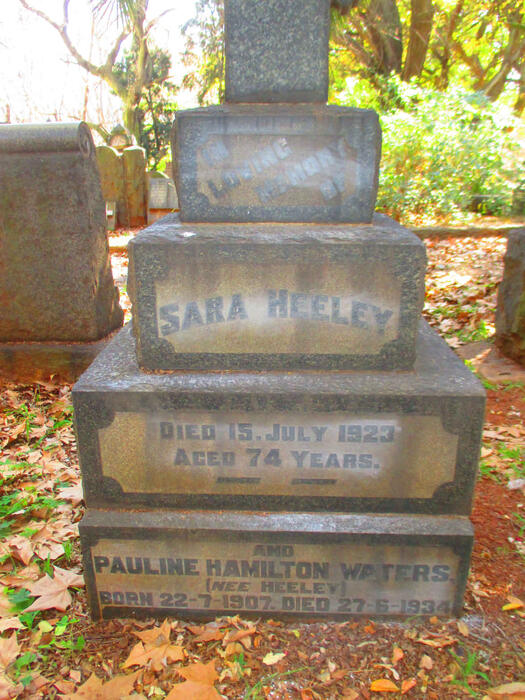 HEELEY Sara -1923 :: WATERS Pauline Hamilton nee HEELEY 1907-1934