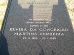 FERREIRA Elvira Da Conceicao Martins 1909-1999