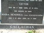 CALLAGHAN Victor 1908-1974 & Maria Hendrina STOCKENSTROM 1904-1988