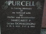 PURCELL Margaret P. nee DONALDSON 1935-1993