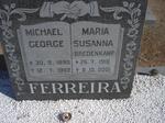 FERREIRA Michael George 1898-1982 & Maria Susanna BREDENKAMP 1910-2001