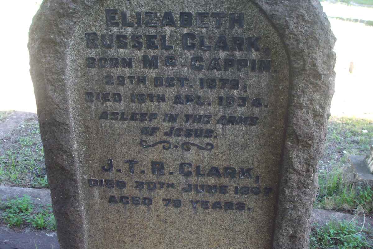 CLARK J.T.R. -19?7 & Elizabeth Russel McCAPPIN 1879-1934