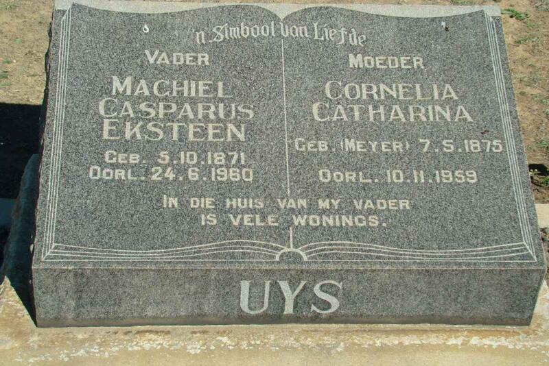 UYS Machiel Casparus Eksteen 1871-1960 & Cornelia Catharina MEYER 1875-1959