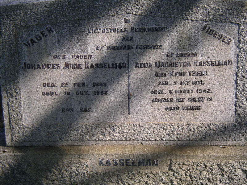 KASSELMAN Johannes Jurie 1869-1958 & Anna Magrietha KNOETZEN 1871-1942