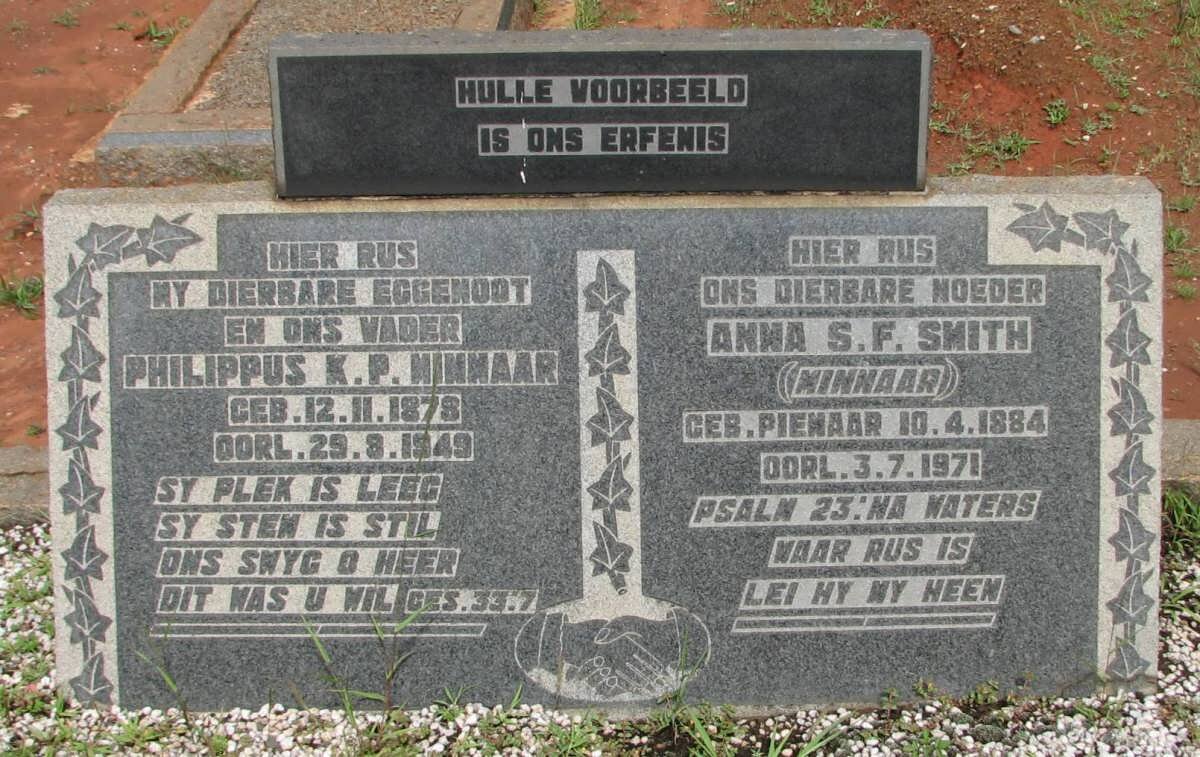 MINNAAR Philippus K.P. 1878-1949 &amp; Anna S.F. SMITH formerly MINNAAR nee PIENAAR 1884-1971
