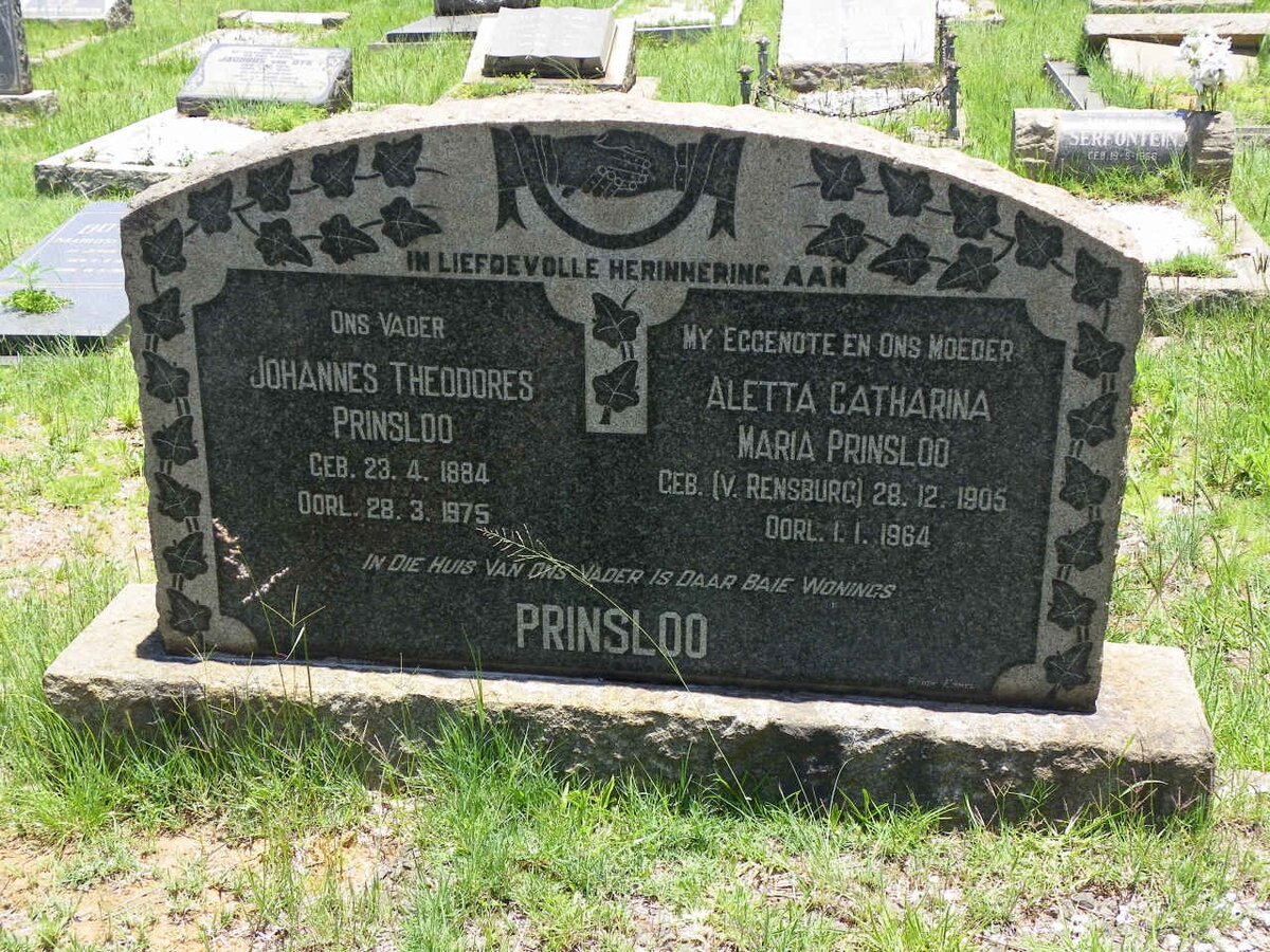 PRINSLOO Johannes Theodorus 1884-1975 &amp; Aletta Catharina Maria V. RENSBURG 1905-1964
